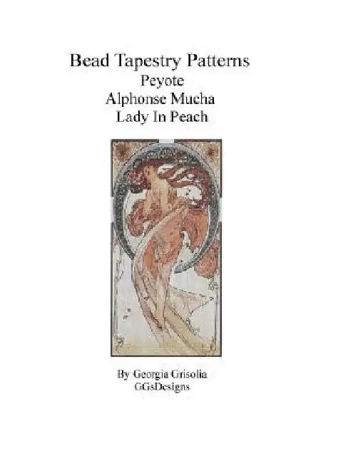 Bead Tapestry Patterns Peyote Alphonse Mucha Lady in Peach by Georgia Grisolia