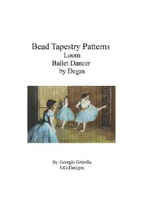 Bead Tapestry Patterns Loom Ballet Dancer by Degas by Georgia Grisolia