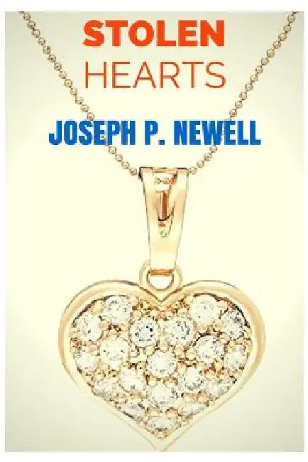 Stolen Hearts by Joseph P. Newell