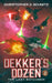 Dekker's Dozen: The Last Watchmen by Christopher D. Schmitz