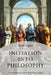Initiation Into Philosophy by Home Gordon