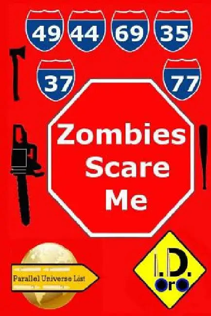 Zombies Scare Me by I. D. Oro