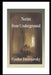 Notes from the Underground by Fyodor Dostoyevsky
