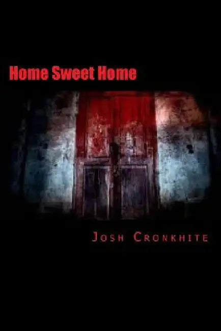 Home Sweet Home by Josh Cronkhite