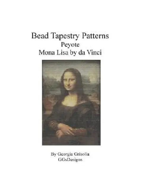Bead Tapestry Patterns Peyote Mona Lisa by da Vinci by Georgia Grisolia