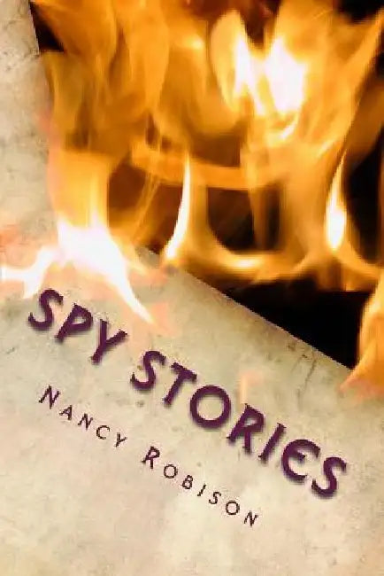 Spy Stories: World War II by Nancy Robison