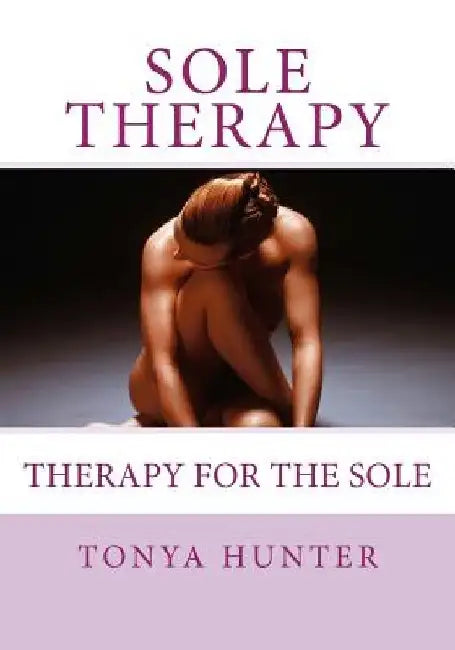 Sole Therapy by Tonya Hunter