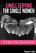 Single Serving for Single Women: A Fifty Day Devotional by Tamara B. Gibbs