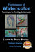 Techniques of Watercolor - Techniques for Painting Backgrounds by John Davidson