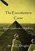The Executioner's Curse: Magic Comes With a Price by Scott E. Douglas