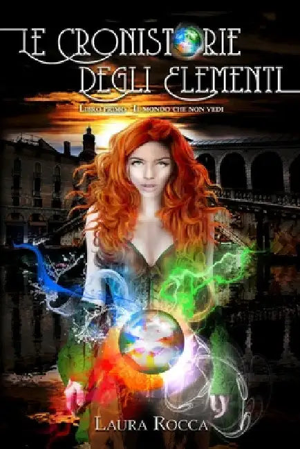 Il mondo che non vedi by Rocca, Laura
