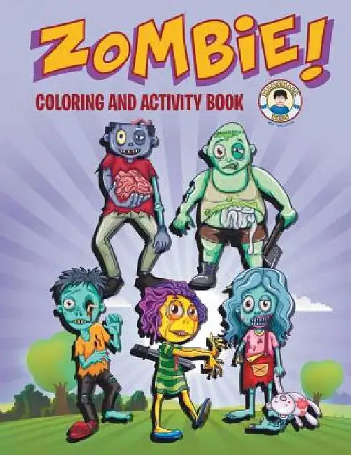 Zombie! Coloring and Activity Book: Three Zombie Activities for Kids! by Marshall Kids