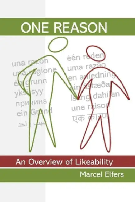 One Reason: An overview of likeability by Marcel Elfers