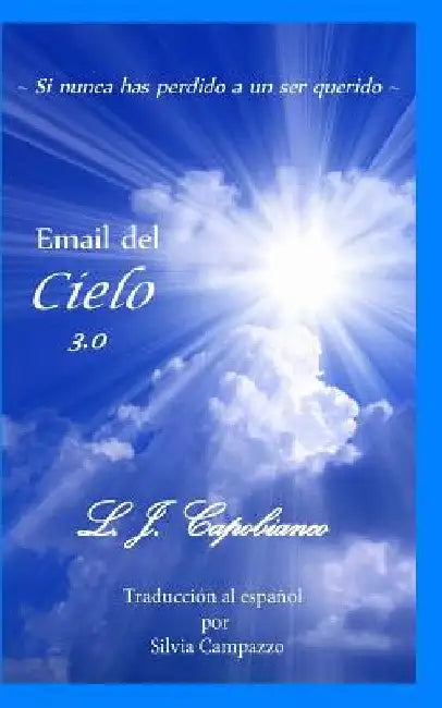 Email del Cielo: 3.0 by Capobianco, L. J.