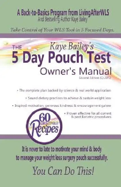 The 5 Day Pouch Test Owner's Manual by Kaye Bailey