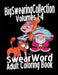 Swear Word Adult Coloring Book: Big Swearing Collection (Volumes 1-4) by Lucy Black