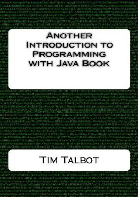 Another Introduction to Programming with Java Book by Tim Talbot