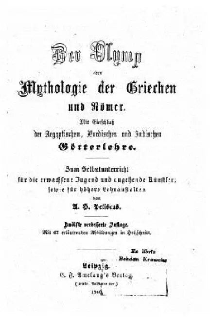 Der Olymp oder Mythologie der Griechen und Römer by Petiscus, A. H.