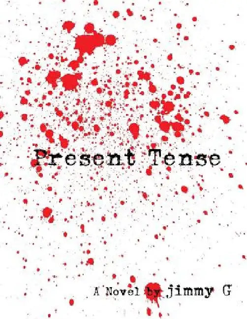 Present Tense by Jimmy G