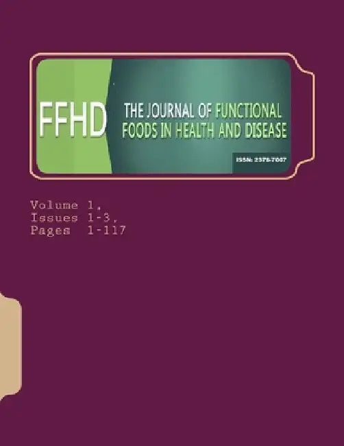 Functional Foods in Health and Disease. Volume 1: Issues 1-3 by George Perry