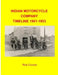 Indian Motorcycle Company Timeline 1901-1953 by Rick Conner