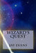 Wizard's Quest by Jay D. Evans