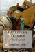 Gulliver's Travels: Illustrated by Jonathan Swift