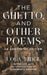 The Ghetto, and Other Poems: An Annotated Edition by Lola Ridge