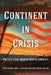 Continent in Crisis: The U.S. Civil War in North America by Jewel L. Spangler