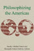 Philosophizing the Americas by Jacoby Adeshei Carter