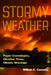 Stormy Weather: Pagan Cosmologies, Christian Times, Climate Wreckage by William E. Connolly