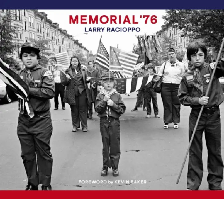 Memorial '76 by Larry Racioppo