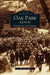 Oak Park, Illinois: Continuity and Change by David M. Sokol