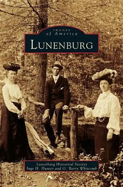 Lunenburg by Inge H. Hunter