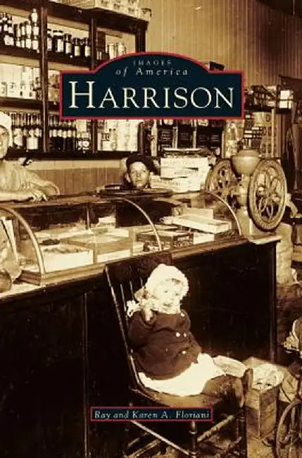 Harrison by Raymond J. Floriani