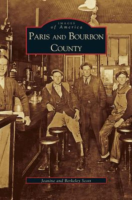 Paris and Bourbon County by Berkeley Scott