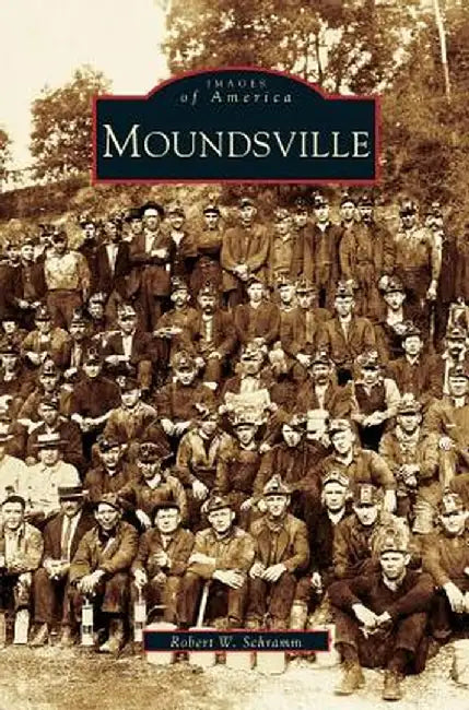 Moundsville by Robert W. Schramm
