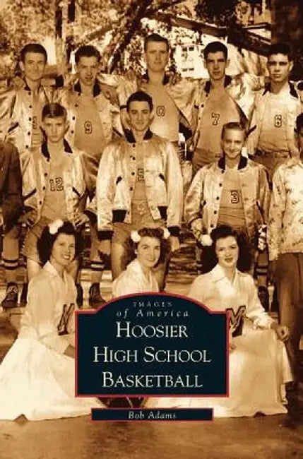 Hoosier High School Basketball by Robert Adams