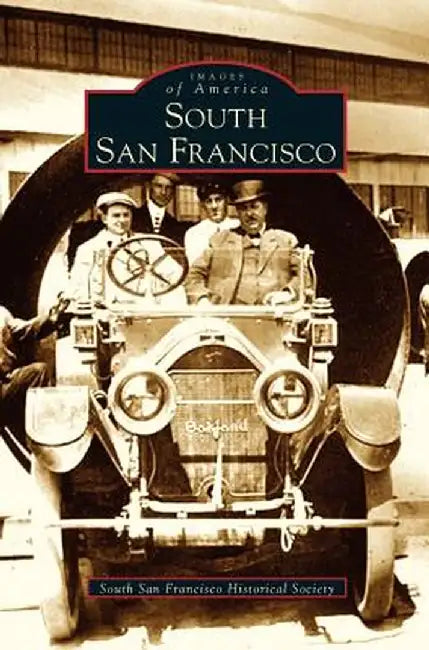 South San Francisco by South San Francisco Historical Society
