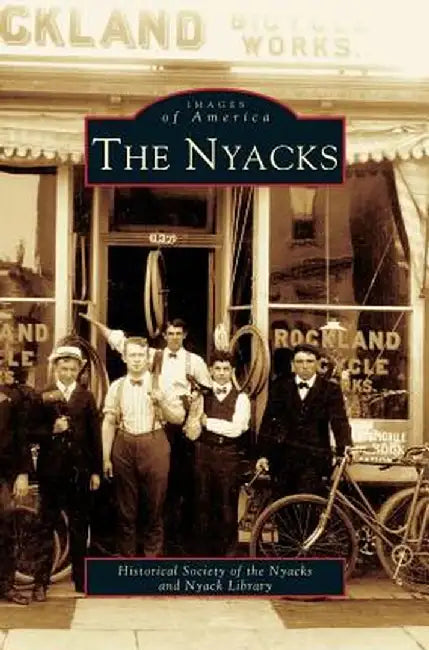 Nyacks by Historical Society of the Nyacks