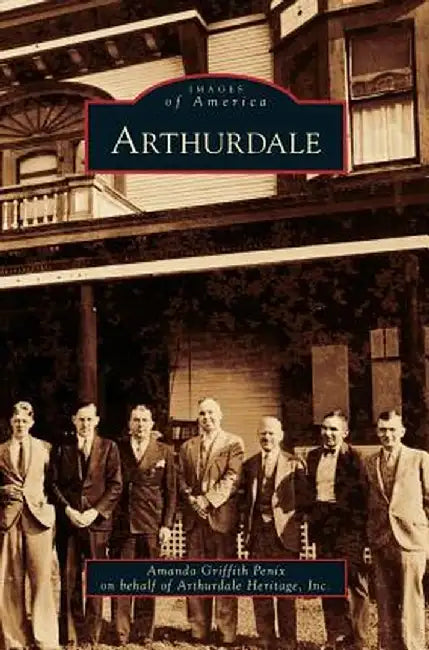 Arthurdale by Amanda Griffith Penix