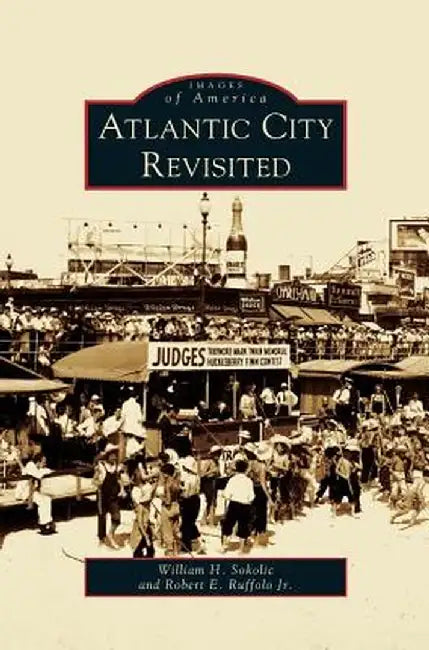 Atlantic City Revisited by William H. Sokolic