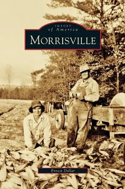 Morrisville by Ernest Dollar