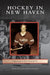 Hockey in New Haven by Heather Bernardi