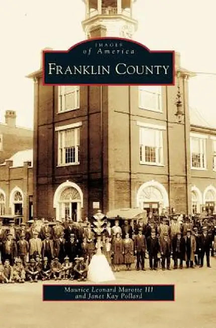 Franklin County by Maurice Leonard III Marotte