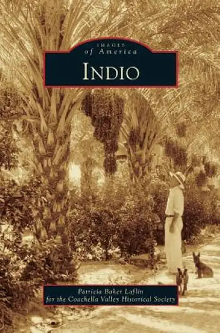 Indio by Patricia Laflin Baker