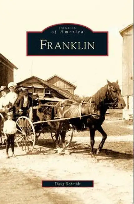 Franklin by Doug Schmidt