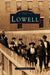 Lowell by John Pendergast