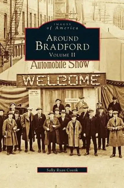 Around Bradford: Volume II by Sally Ryan Costik