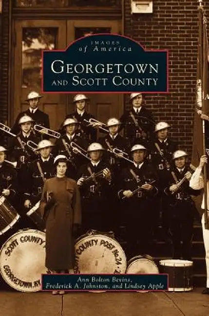 Georgetown and Scott County by Ann Bolton Bevins